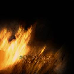 Subterranean Disposition : Subterranean Disposition